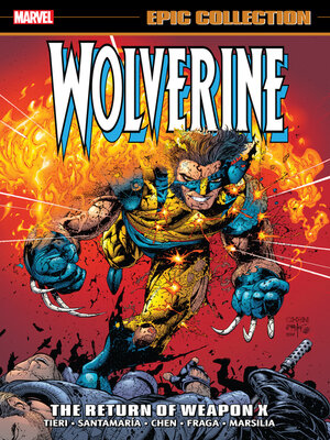 cover image of Wolverine Epic Collection: The Return Of Weapon X